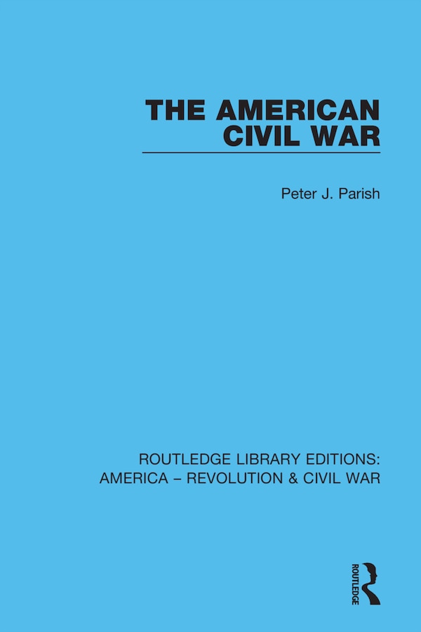 The American Civil War by Peter J. Parish, Paperback | Indigo Chapters