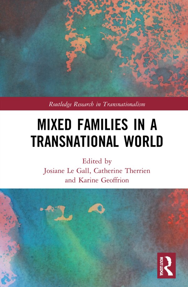 Mixed Families in a Transnational World by Josiane Le Gall, Hardcover | Indigo Chapters