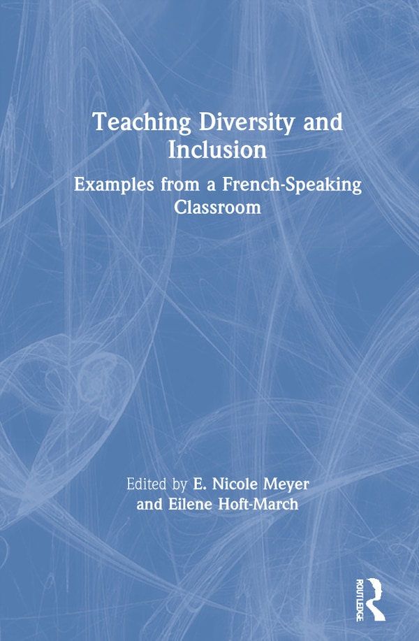 Teaching Diversity and Inclusion by E. Nicole Meyer, Hardcover | Indigo Chapters