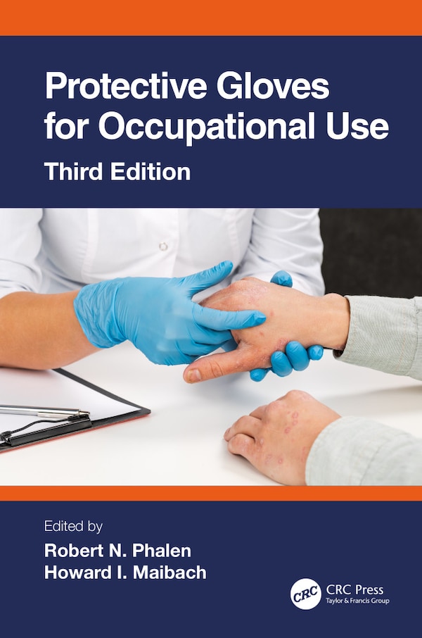 Protective Gloves for Occupational Use by Robert N. Phalen, Paperback | Indigo Chapters