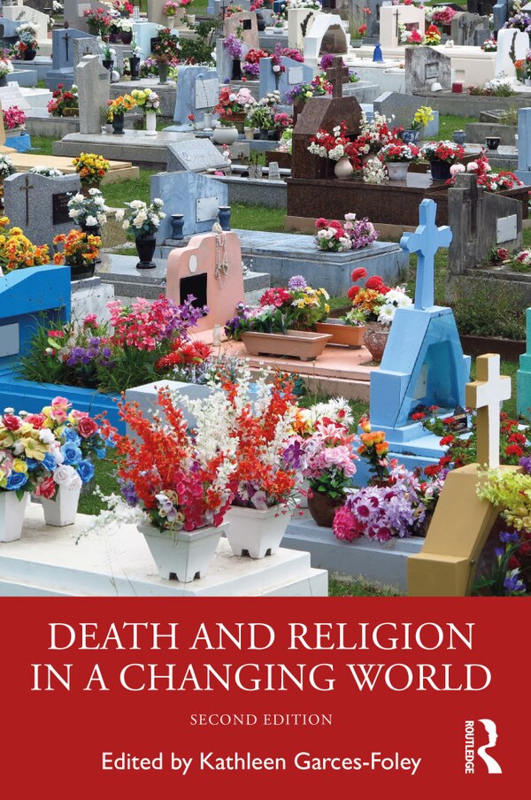 Death And Religion In A Changing World by Kathleen Garces-foley, Paperback | Indigo Chapters