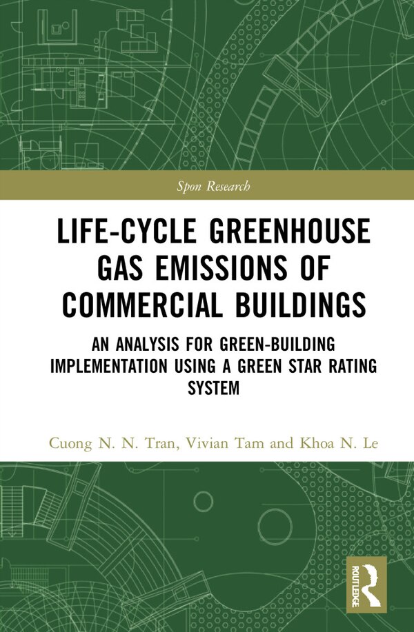 Life-Cycle Greenhouse Gas Emissions of Commercial Buildings by Cuong N. N. Tran, Paperback | Indigo Chapters