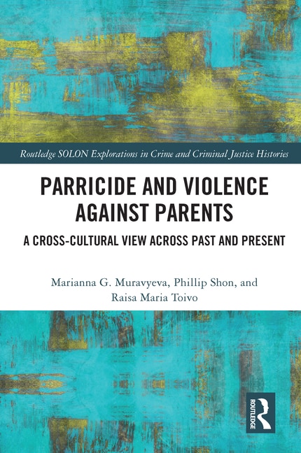 Parricide and Violence against Parents by Marianna Muravyeva, Paperback | Indigo Chapters