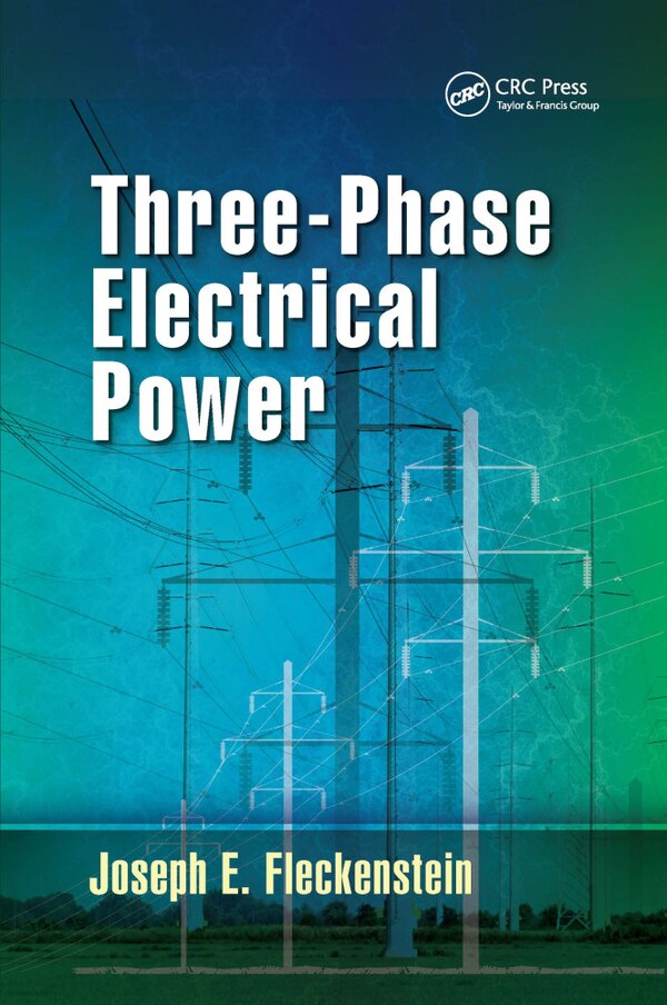 Three-phase Electrical Power by Joseph E. Fleckenstein, Paperback | Indigo Chapters