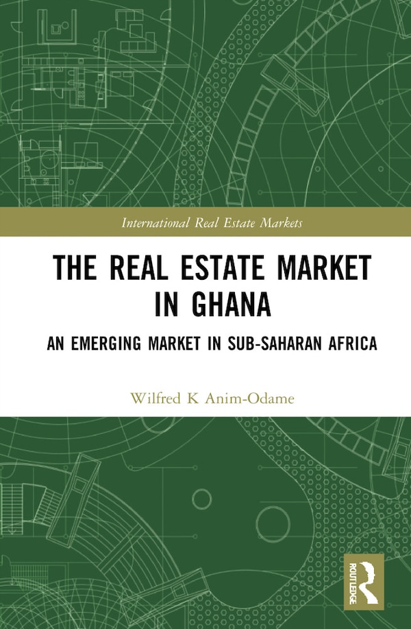 The Real Estate Market in Ghana by Wilfred K. Anim-odame, Paperback | Indigo Chapters