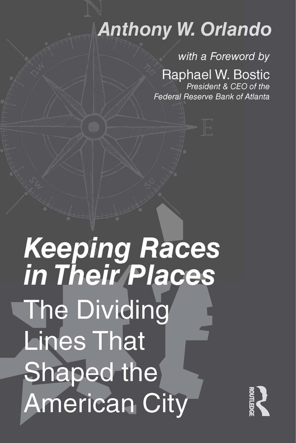 Keeping Races in Their Places by Anthony Orlando, Paperback | Indigo Chapters