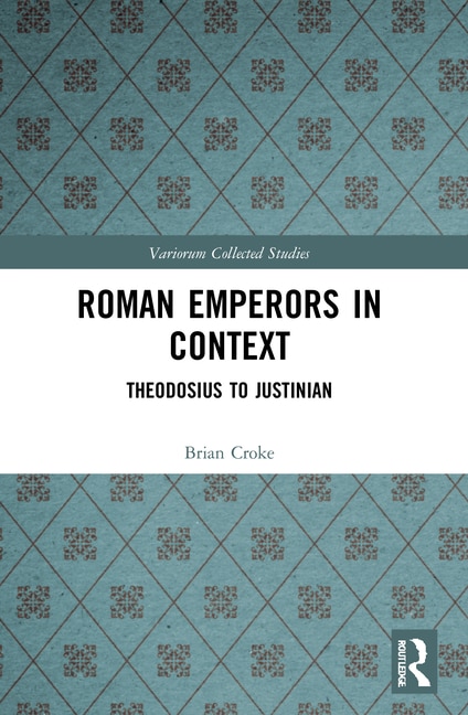 Roman Emperors in Context by Brian Croke, Paperback | Indigo Chapters