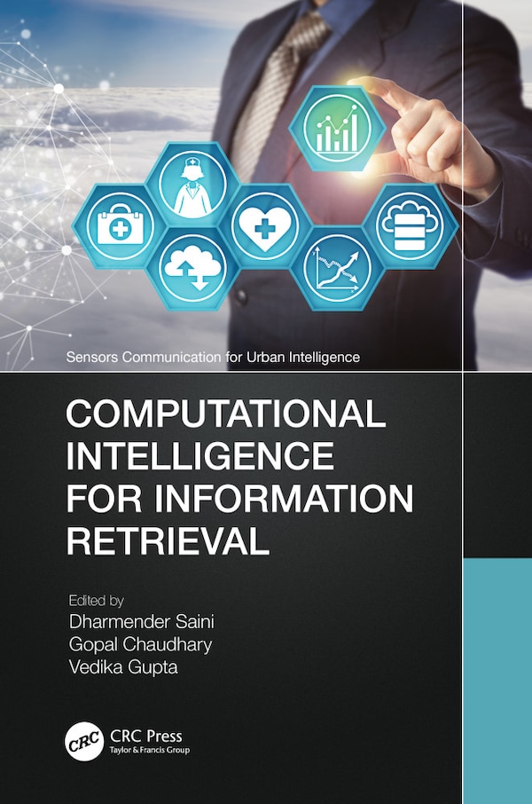 Computational Intelligence for Information Retrieval by Dharmender Saini, Paperback | Indigo Chapters