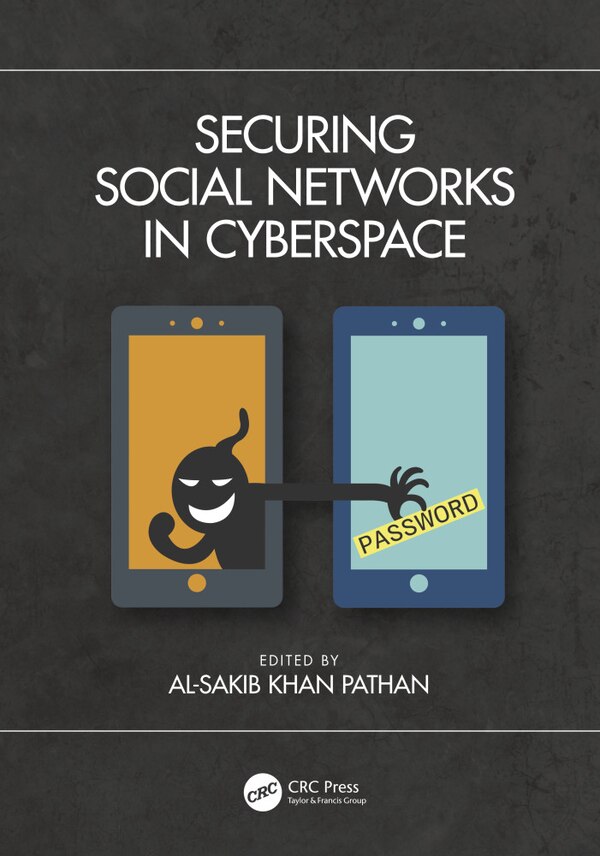 Securing Social Networks in Cyberspace by Al-sakib Khan Pathan, Paperback | Indigo Chapters