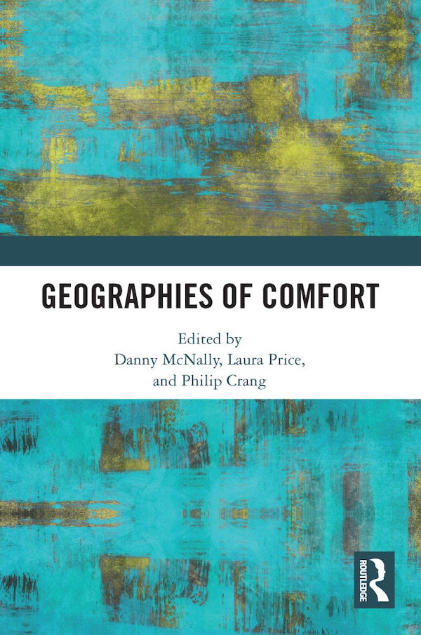 Geographies of Comfort by Danny Mcnally, Paperback | Indigo Chapters