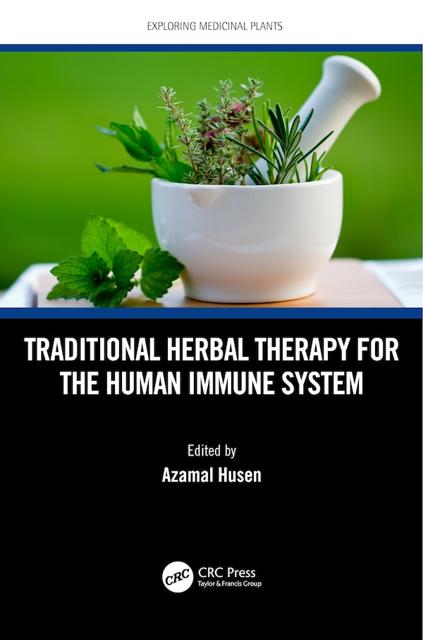 Traditional Herbal Therapy For The Human Immune System by Azamal Husen, Hardcover | Indigo Chapters