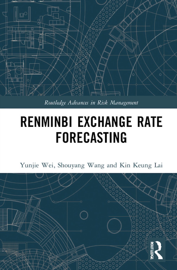 Renminbi Exchange Rate Forecasting by Yunjie Wei, Hardcover | Indigo Chapters
