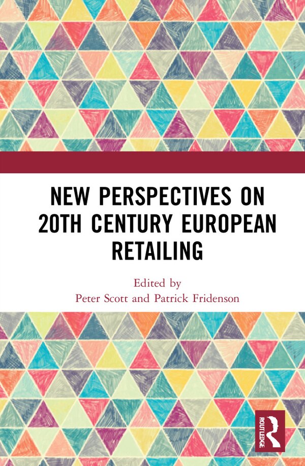 New Perspectives on 20th Century European Retailing by Peter Scott, Hardcover | Indigo Chapters