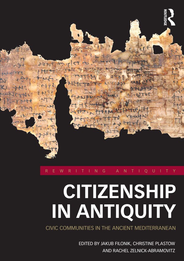 Citizenship in Antiquity by Jakub Filonik, Hardcover | Indigo Chapters