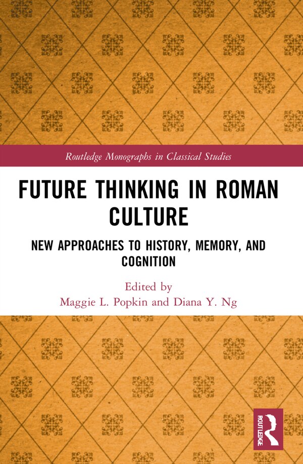 Future Thinking in Roman Culture by Maggie L. Popkin, Paperback | Indigo Chapters