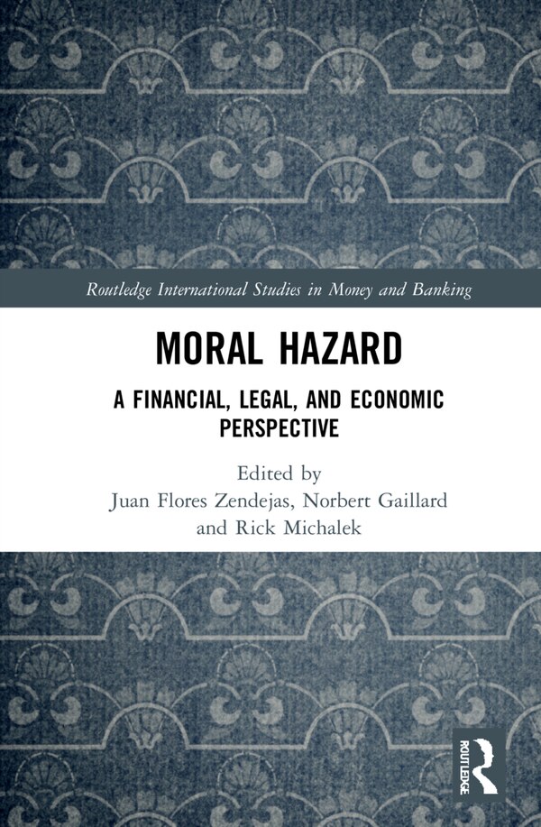 Moral Hazard by Juan Flores Zendejas, Hardcover | Indigo Chapters