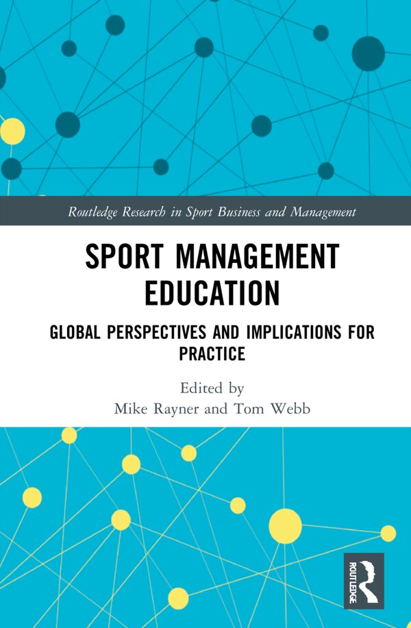 Sport Management Education by Mike Rayner, Hardcover | Indigo Chapters