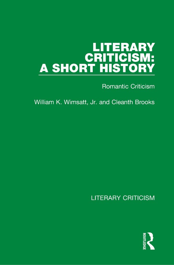 Literary Criticism by William K. Wimsatt, Jr., Hardcover | Indigo Chapters