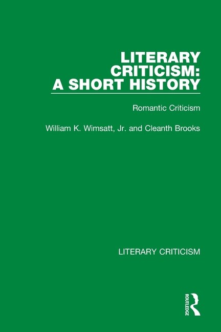 Literary Criticism by William K. Wimsatt, Jr., Paperback | Indigo Chapters