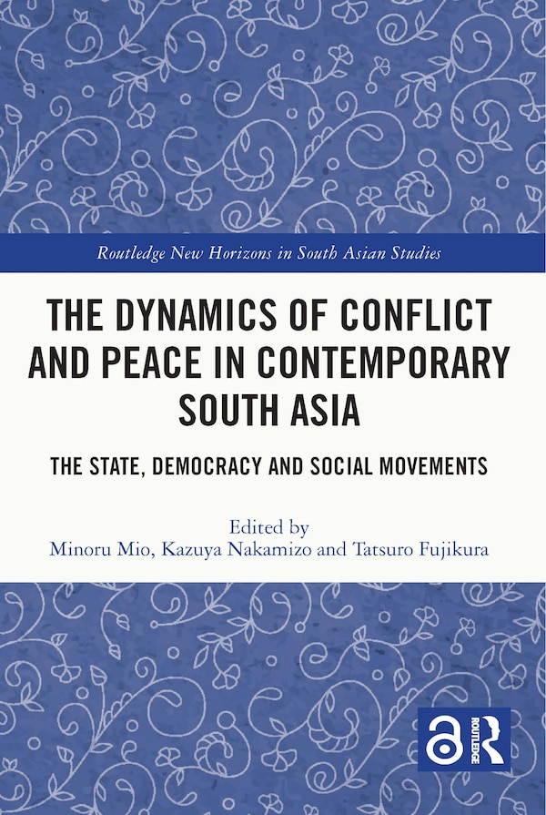 The Dynamics of Conflict and Peace in Contemporary South Asia by Minoru Mio, Paperback | Indigo Chapters