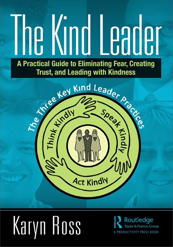 The Kind Leader by Karyn Ross, Hardcover | Indigo Chapters