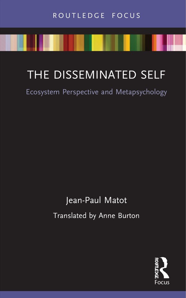 The Disseminated Self by Jean Paul Matot, Hardcover | Indigo Chapters