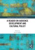 A Reader on Audience Development and Cultural Policy by Steven Hadley, Paperback | Indigo Chapters