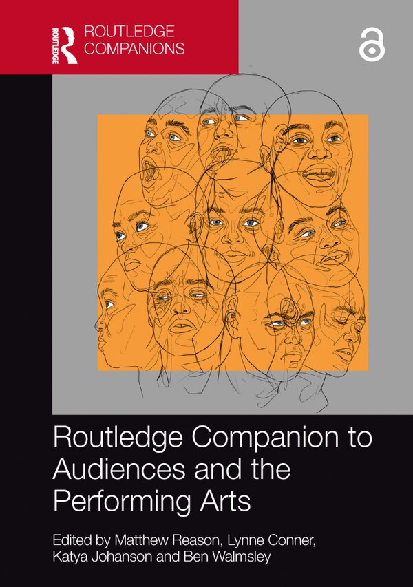Routledge Companion to Audiences and the Performing Arts by Matthew Reason, Paperback | Indigo Chapters