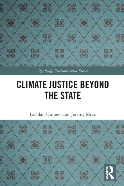 Climate Justice Beyond the State by Lachlan Umbers, Paperback | Indigo Chapters