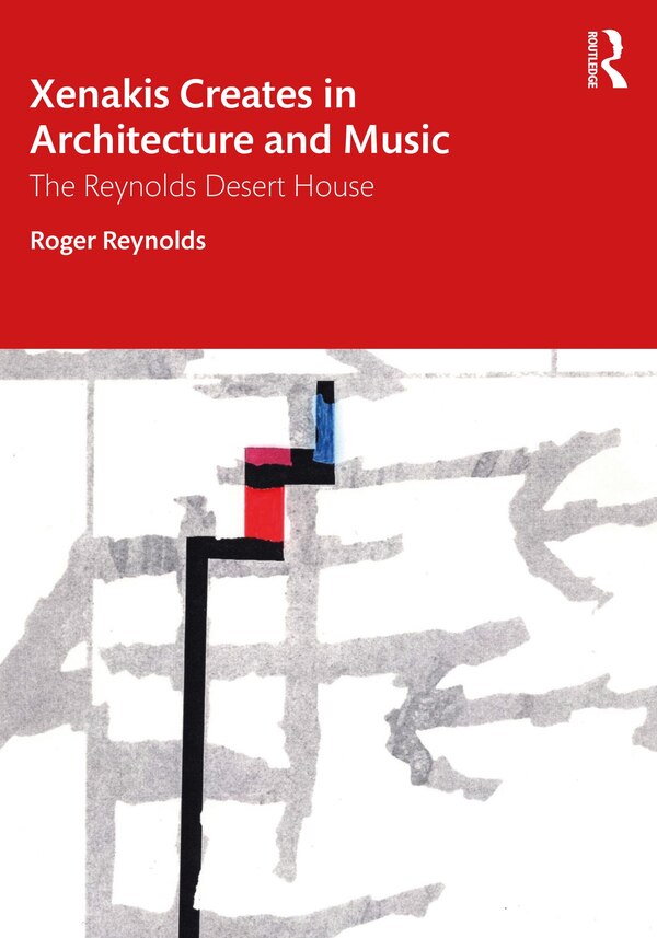 Xenakis Creates In Architecture And Music by Roger Reynolds, Paperback | Indigo Chapters