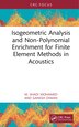 Isogeometric Analysis and Non-Polynomial Enrichment for Finite Element Methods in Acoustics by M. Shadi Mohamed, Hardcover | Indigo Chapters