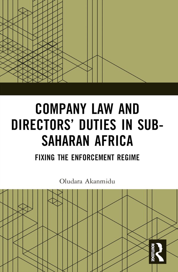 Company Law and Directors' Duties in Sub-Saharan Africa by Oludara Akanmidu, Paperback | Indigo Chapters