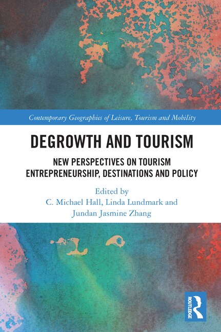 Degrowth and Tourism by C. Michael Hall, Paperback | Indigo Chapters