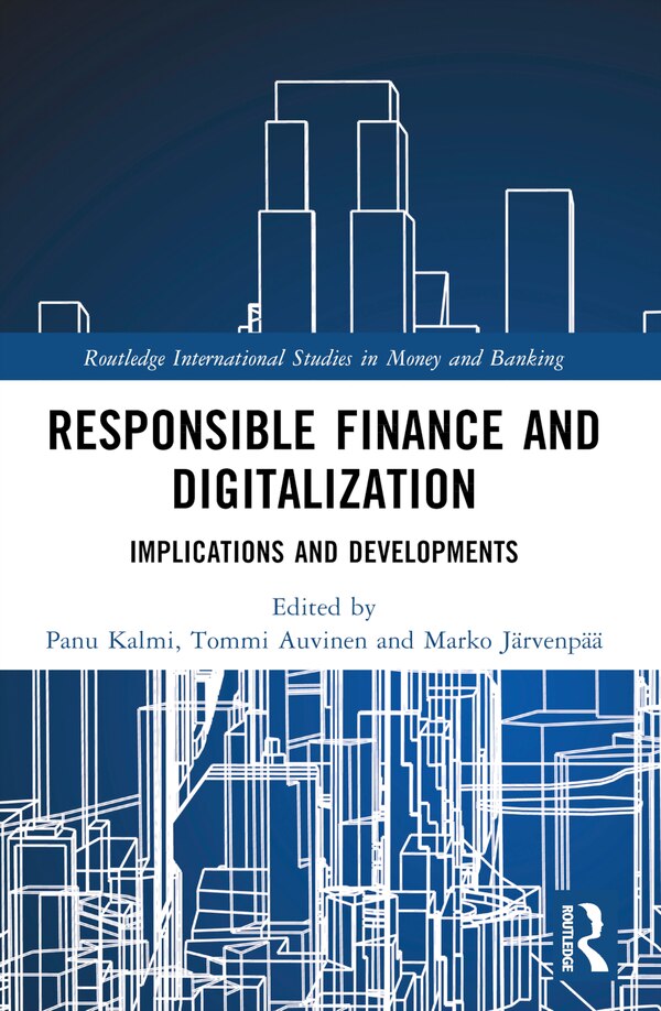 Responsible Finance and Digitalization by Panu Kalmi, Paperback | Indigo Chapters