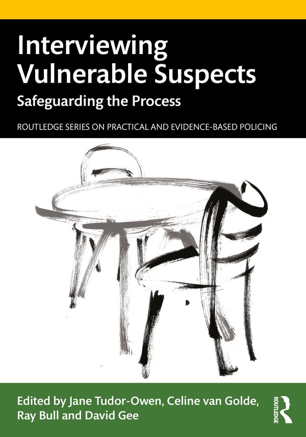 Interviewing Vulnerable Suspects by Jane Tudor-Owen, Paperback | Indigo Chapters