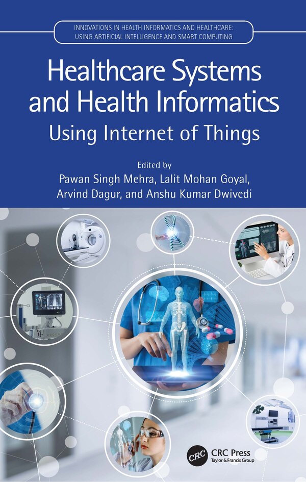 Healthcare Systems and Health Informatics by Pawan Singh Mehra, Paperback | Indigo Chapters