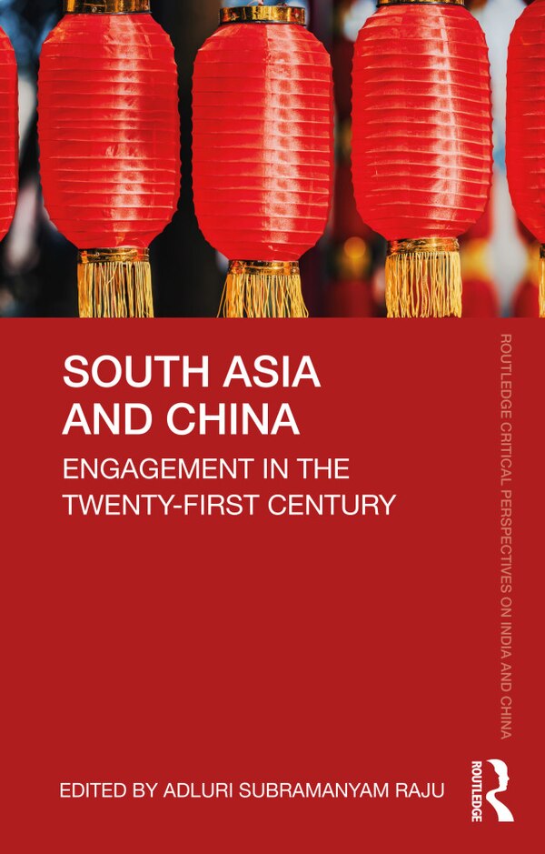 South Asia And China by Adluri Subramanyam Raju, Paperback | Indigo Chapters