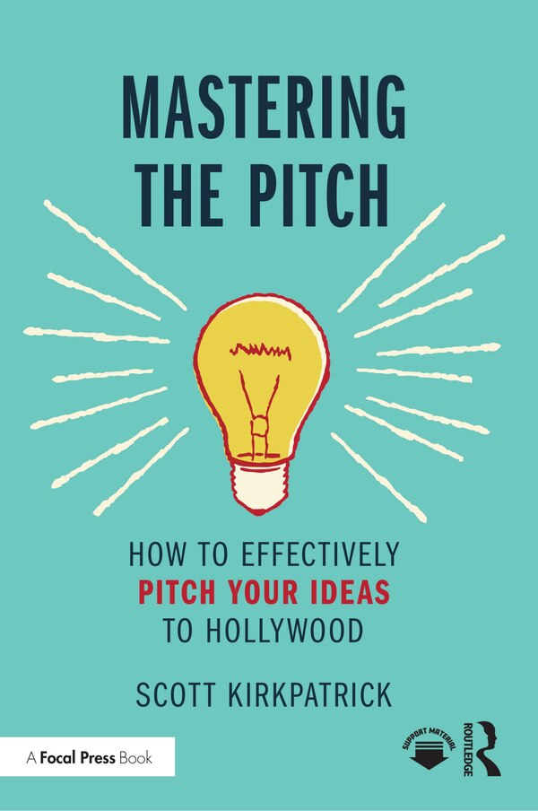 Mastering the Pitch by Scott Kirkpatrick, Paperback | Indigo Chapters