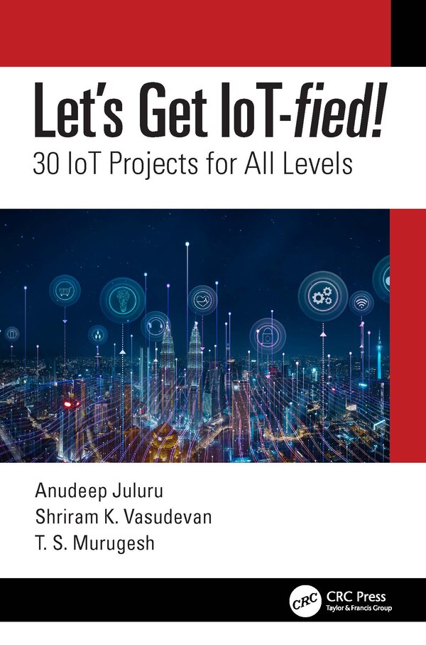 Let's Get Iot-Fied by Anudeep Juluru, Paperback | Indigo Chapters