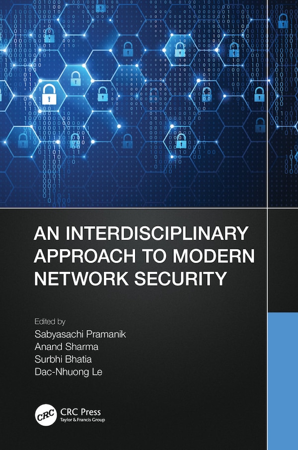 An Interdisciplinary Approach to Modern Network Security by Sabyasachi Pramanik, Paperback | Indigo Chapters