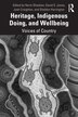 Heritage Indigenous Doing and Wellbeing by Norm Sheehan, Paperback | Indigo Chapters