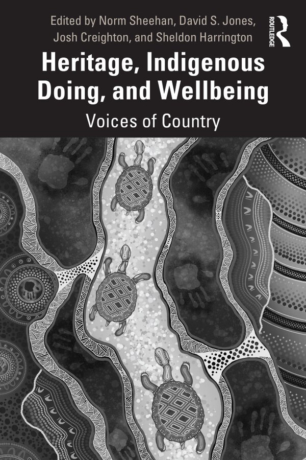 Heritage Indigenous Doing and Wellbeing by Norm Sheehan, Paperback | Indigo Chapters