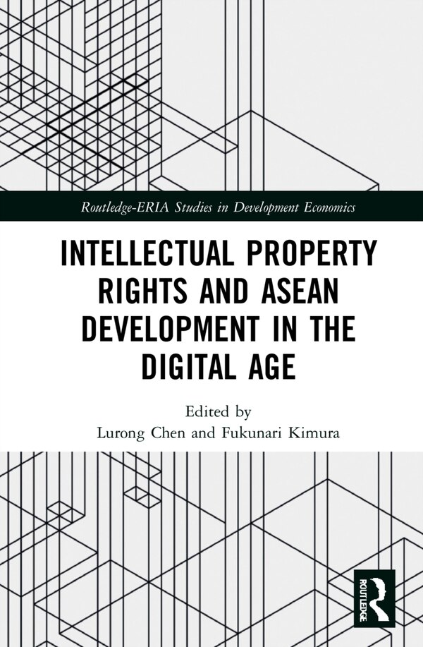 Intellectual Property Rights And Asean Development In The Digital Age by Lurong Chen, Hardcover | Indigo Chapters