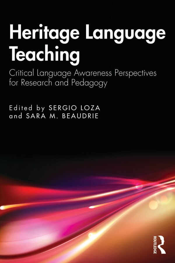 Heritage Language Teaching by Sergio Loza, Hardcover | Indigo Chapters