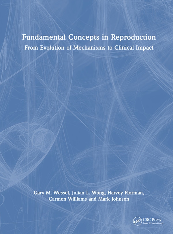 Concepts in Reproduction by Gary M. Wessel, Hardcover | Indigo Chapters