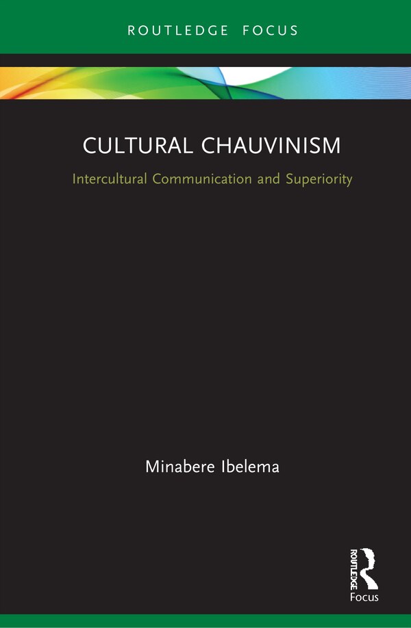 Cultural Chauvinism by Minabere Ibelema, Hardcover | Indigo Chapters