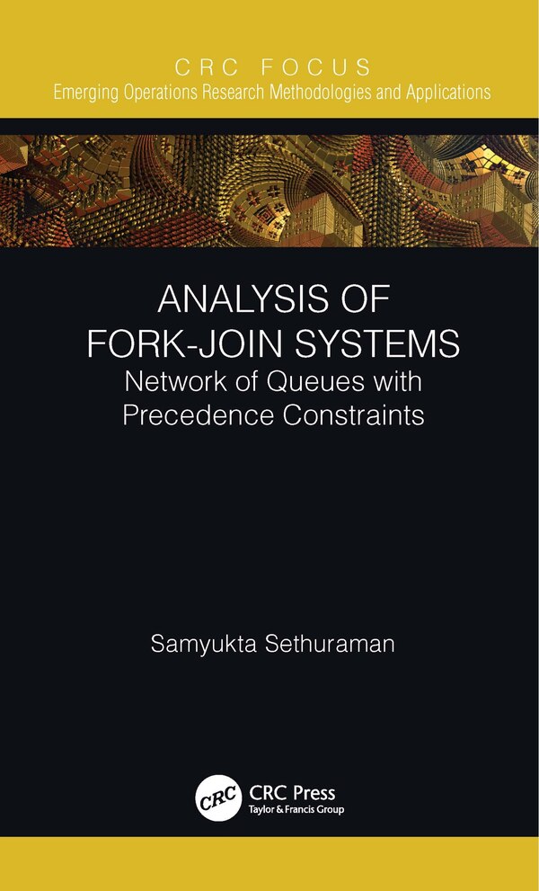 Analysis Of Fork-join Systems by Samyukta Sethuraman, Hardcover | Indigo Chapters