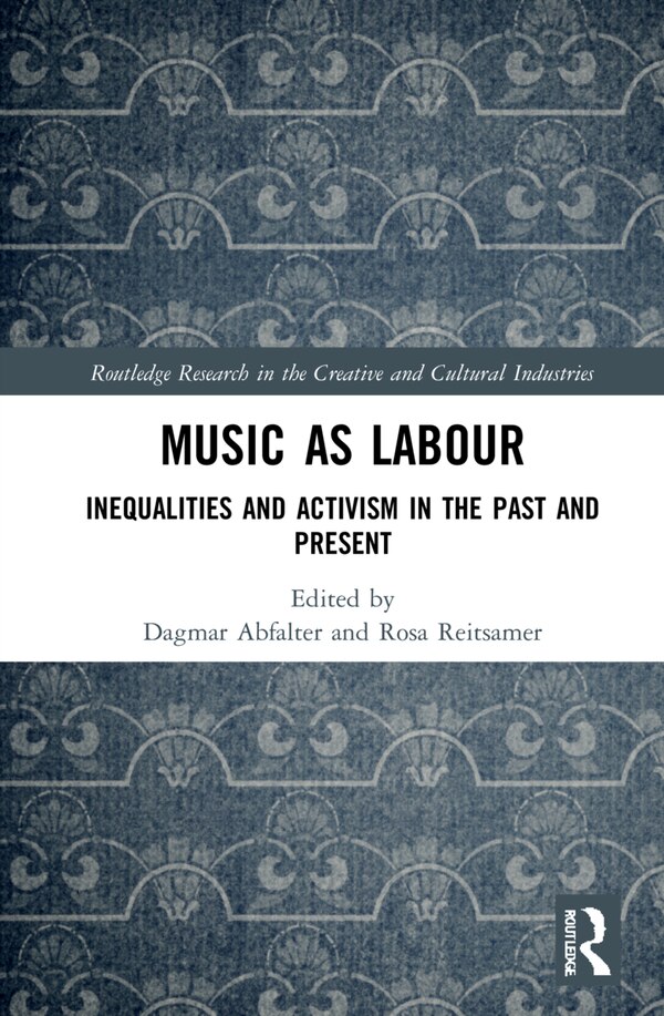 Music As Labour by Dagmar Abfalter, Hardcover | Indigo Chapters