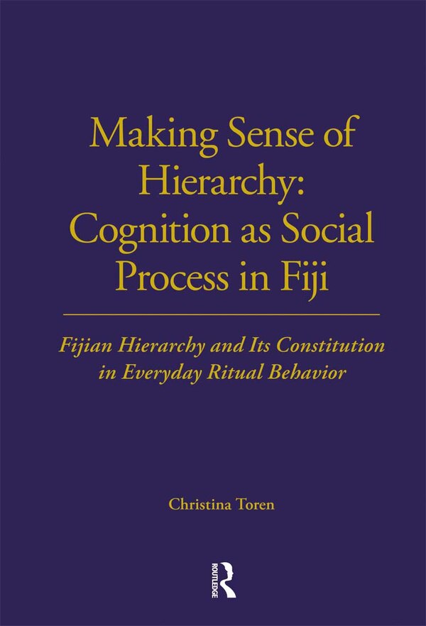 Making Sense of Hierarchy by Christina Toren, Paperback | Indigo Chapters