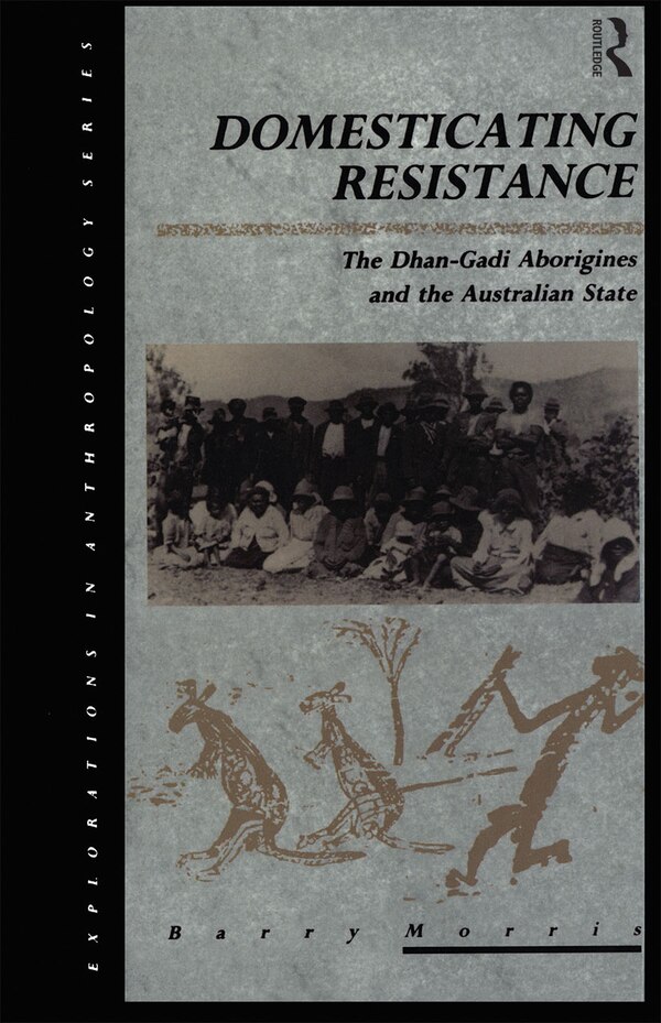 Domesticating Resistance by Barry Morris, Paperback | Indigo Chapters